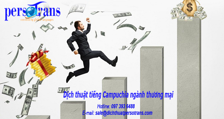 dịch thuật tiếng campuchia chuyên ngành thương mại