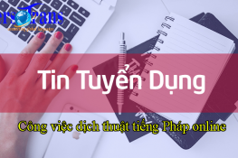 công việc dịch thuật tiếng pháp online