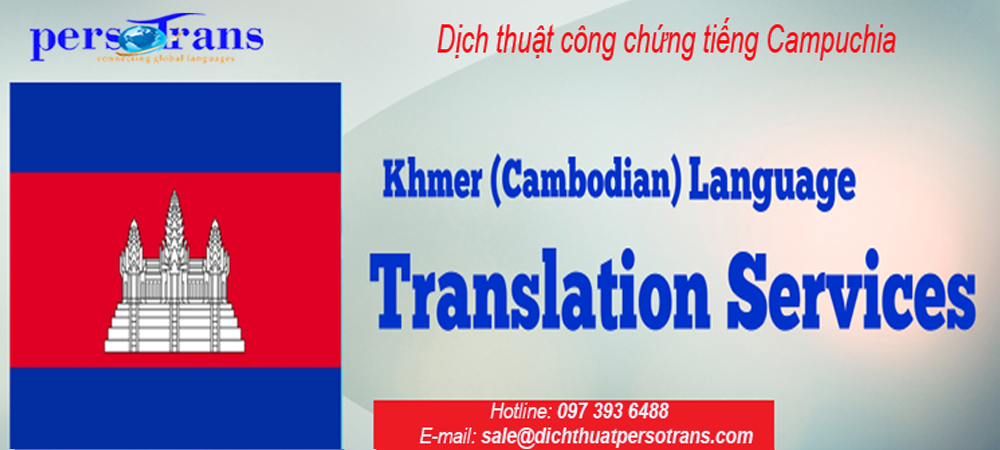 Dịch thuật công chứng tiếng Campuchia