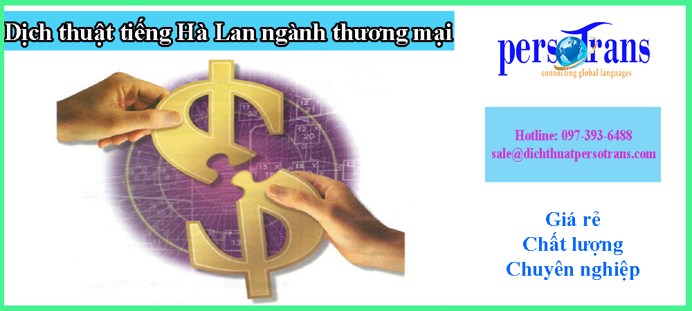 Dịch thuật tiếng Hà Lan chuyên ngành Thương mại