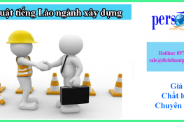 Dịch thuật tiếng Lào chuyên ngành xây dựng